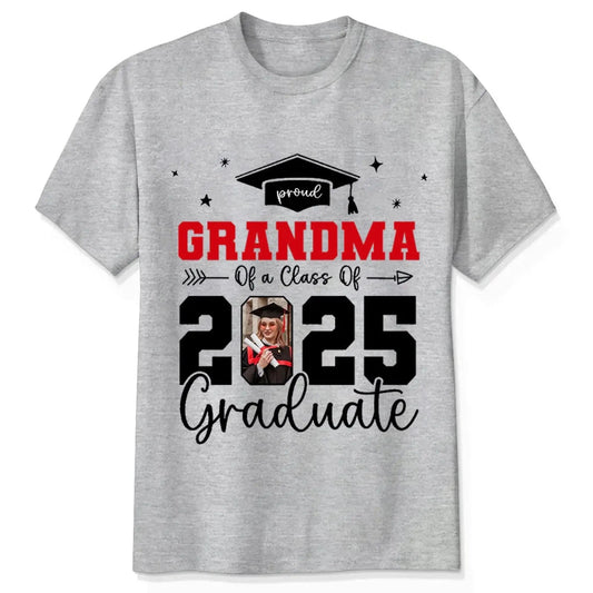 Proud Grandma of 2025 Graduate Shirt – Personalized Senior Photo T-Shirt for Family, Custom Picture Graduation Gift  Ezcustomize