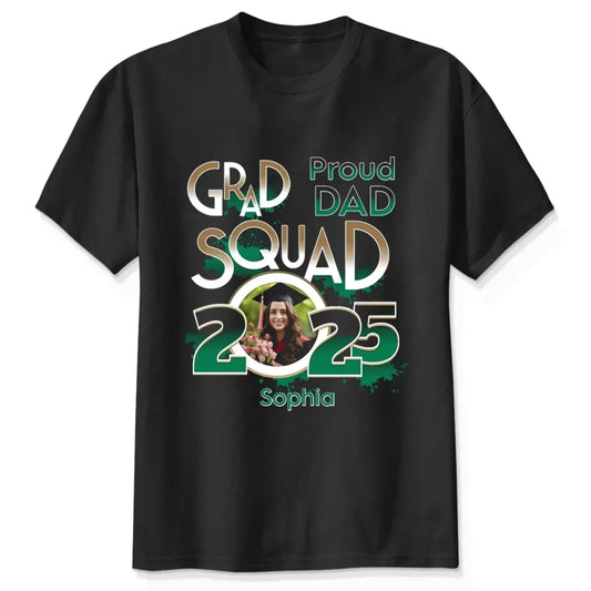 Proud Mom/Dad Squad 2025 Shirt – Personalized Graduation T-Shirt – Custom Gift for Senior Families & Graduation Day  Ezcustomize