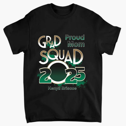 Proud Mom/Dad Squad 2025 Shirt – Personalized Graduation T-Shirt – Custom Gift for Senior Families & Graduation Day  Ezcustomize