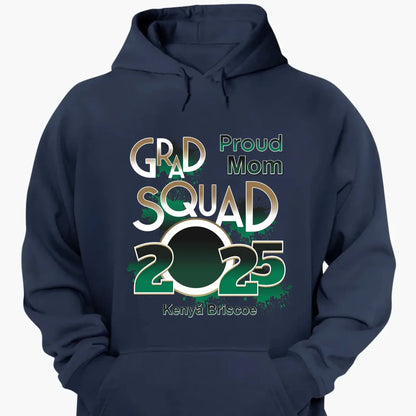Proud Mom/Dad Squad 2025 Shirt – Personalized Graduation T-Shirt – Custom Gift for Senior Families & Graduation Day  Ezcustomize