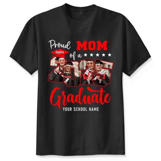 Proud Mom of 2025 Graduate Shirt – Personalized Senior Graduation Tee with Name & School, Custom Family Gift  Ezcustomize