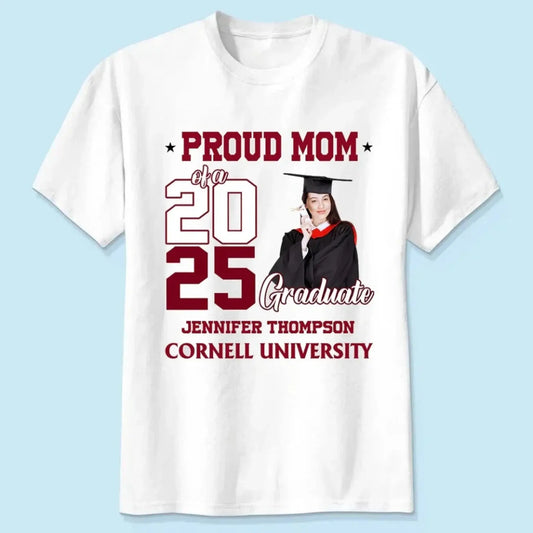 Proud Mom of a 2025 Graduate – Personalized Custom T-Shirt – Graduation Gift for Mom from Senior or Family  Ezcustomize