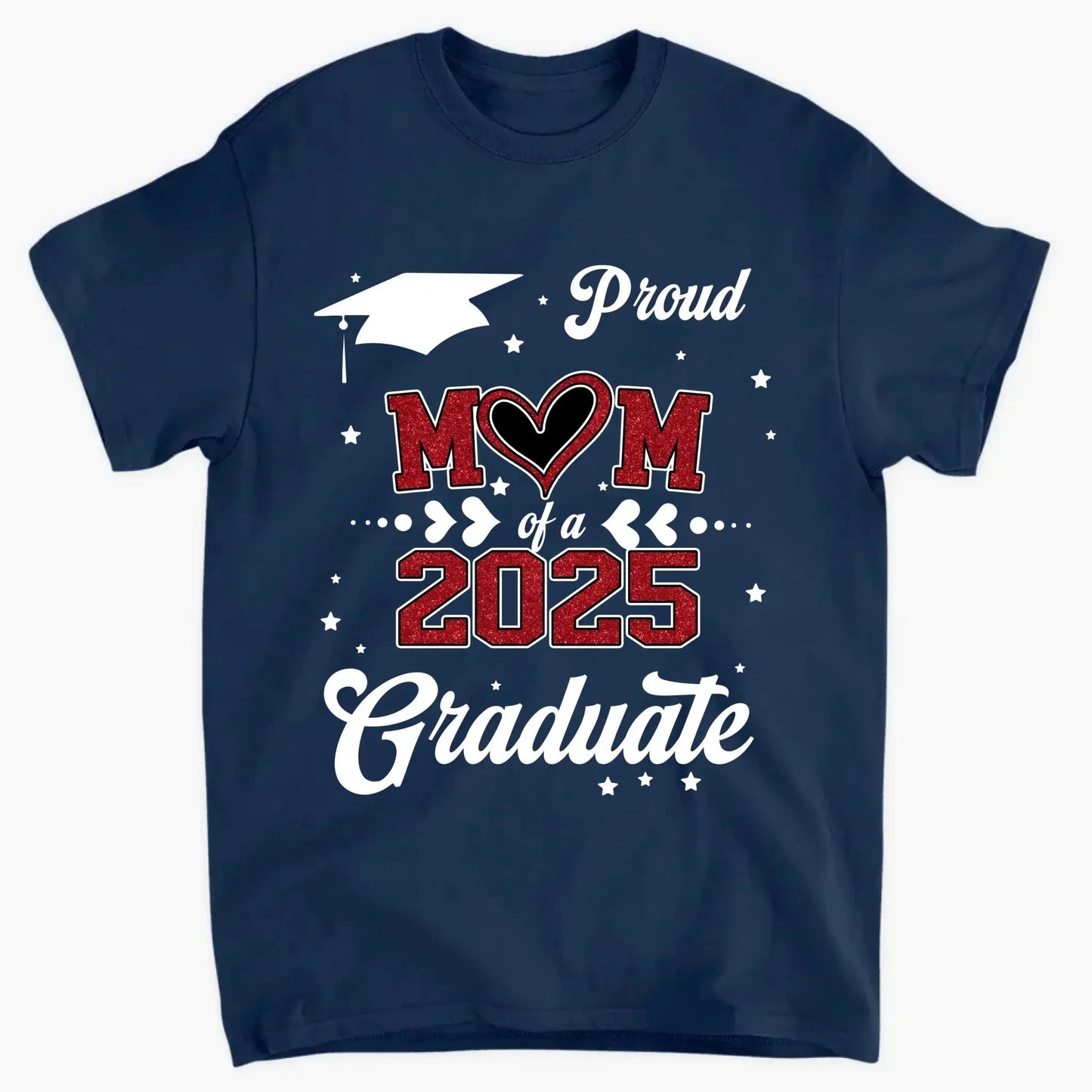 Proud Mom of a 2025 Senior – Personalized T-Shirt, Graduation Gift for Mom, Perfect for Grad Party & Family Celebrations  Ezcustomize