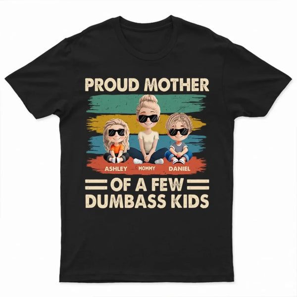 Proud Mother of a Few Kids – New Personalized Shirt, Custom Gift for Moms with Kids' Names