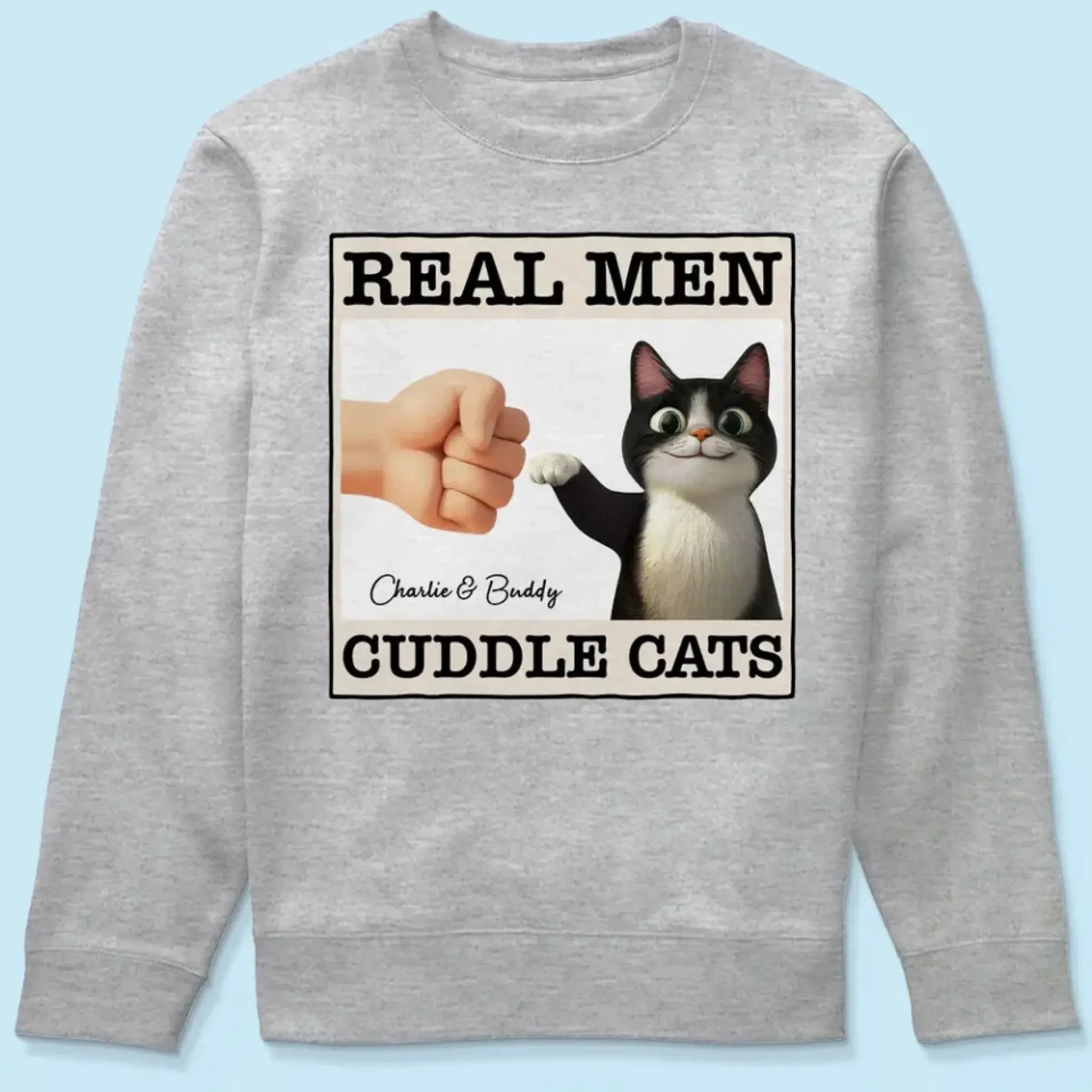 "Real Men Cuddle Cats" - Personalized Shirt, Hoodie, Sweater - Perfect Custom Gift for Cat Dads & Cat Lovers  Ezcustomize
