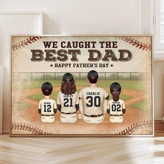 Retro Vintage Baseball Family – We Caught The Best Dad Poster/Canvas – Custom Father's Day Gift from Kids  Ezcustomize