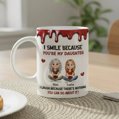 Smile Because You Are My Daughter – Personalized Custom 3D Inflated Effect Coffee Mug – Heartfelt Birthday & Encouragement Gift for Son/Daughter  Ezcustomize
