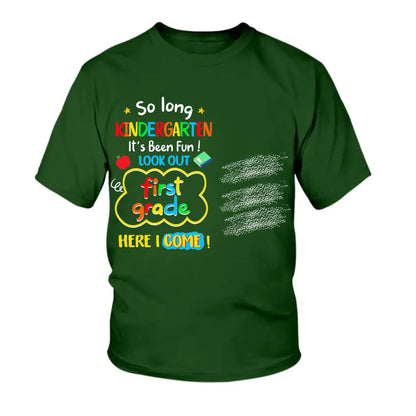 So Long Kindergarten, Look Out 1st Grade Here I Come T-Shirt | Personalized Youth Shirt | Custom Graduation Gift for Kids  Ezcustomize