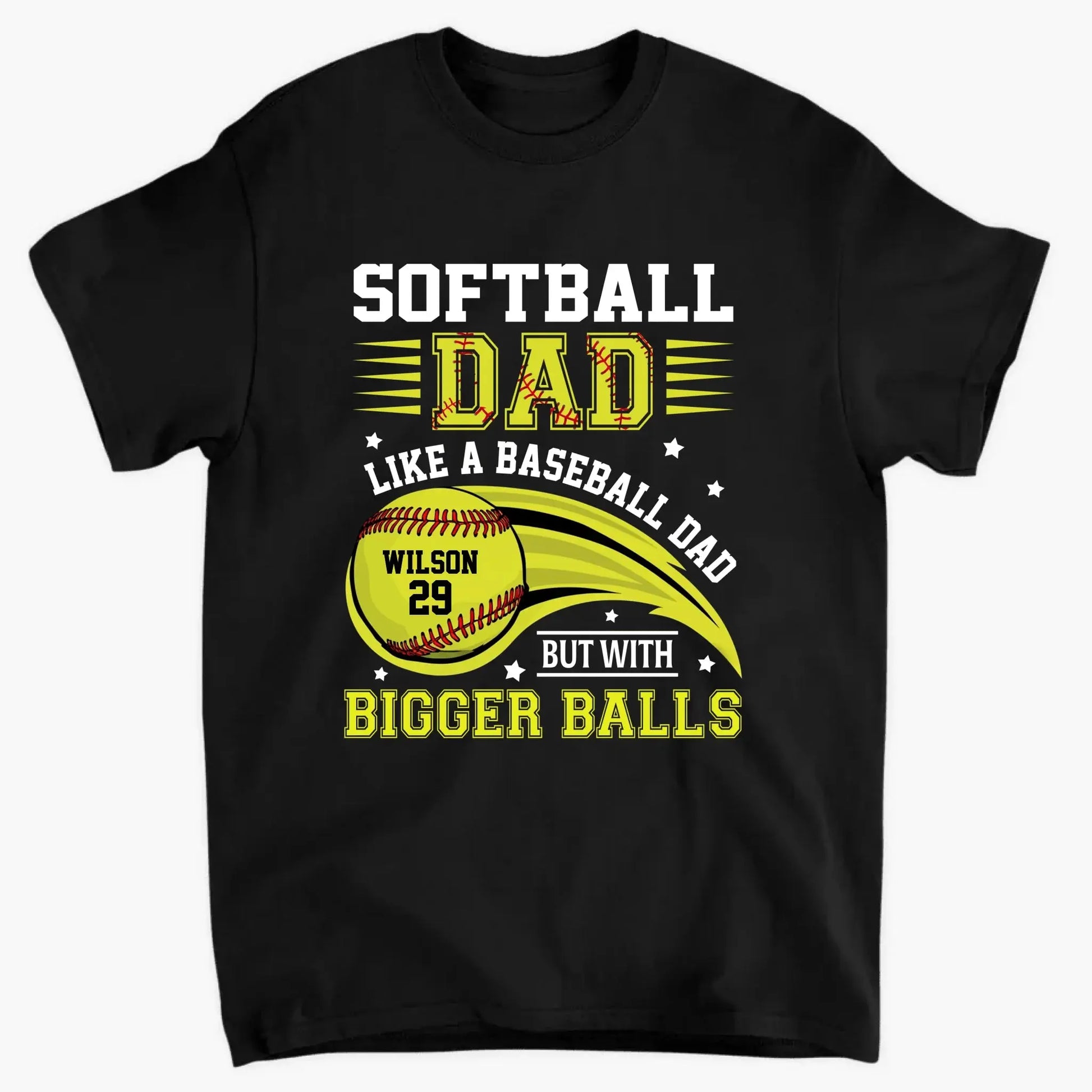 Softball Dad Shirt – Funny Personalized T-Shirt for Dad or Grandpa – Like a Baseball Dad but with Bigger Balls  Ezcustomize