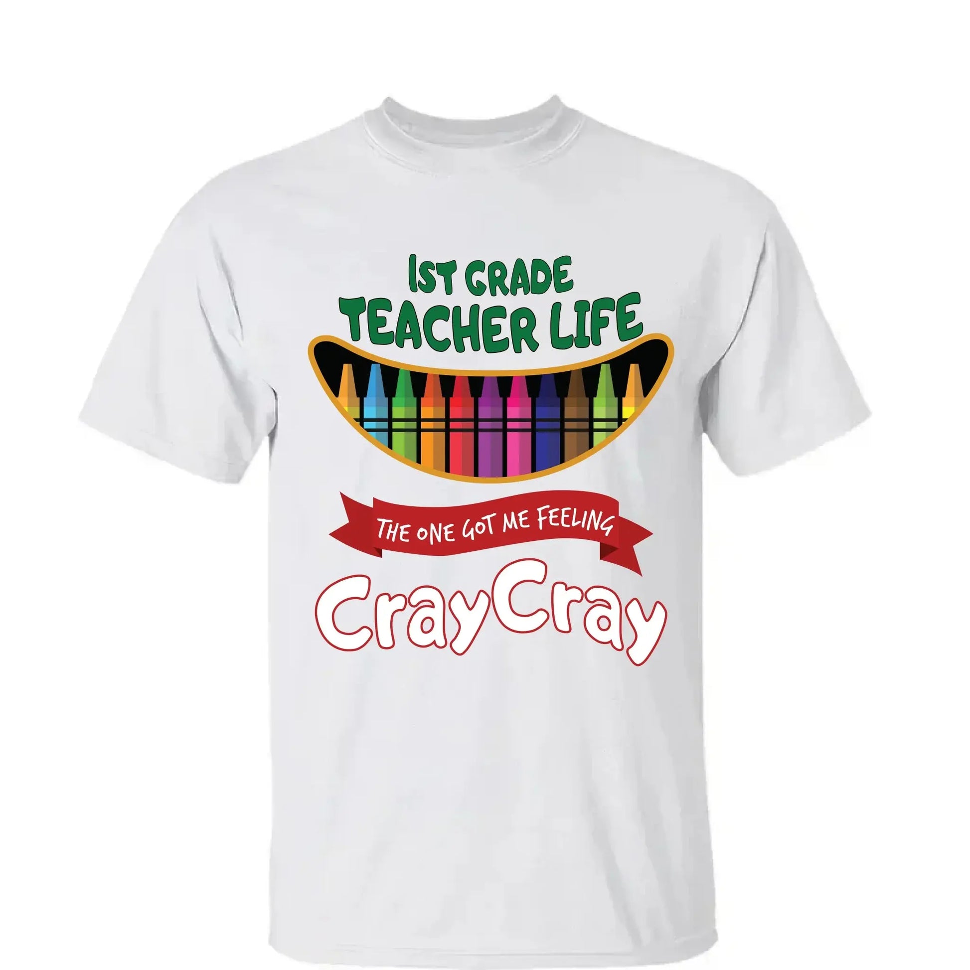 Teacher Life Got Me Feeling Cray Cray – Personalized T-Shirt – Fun Back-to-School Gift for Teachers from Students/Friend  Ezcustomize