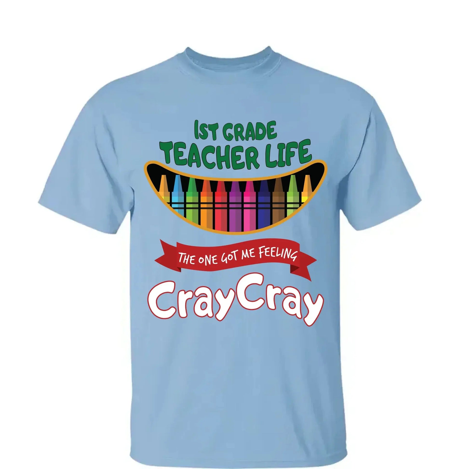 Teacher Life Got Me Feeling Cray Cray – Personalized T-Shirt – Fun Back-to-School Gift for Teachers from Students/Friend  Ezcustomize