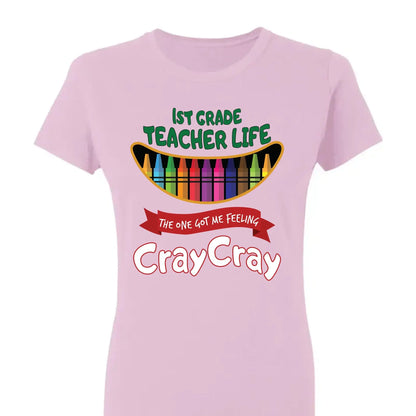 Teacher Life Got Me Feeling Cray Cray – Personalized T-Shirt – Fun Back-to-School Gift for Teachers from Students/Friend  Ezcustomize
