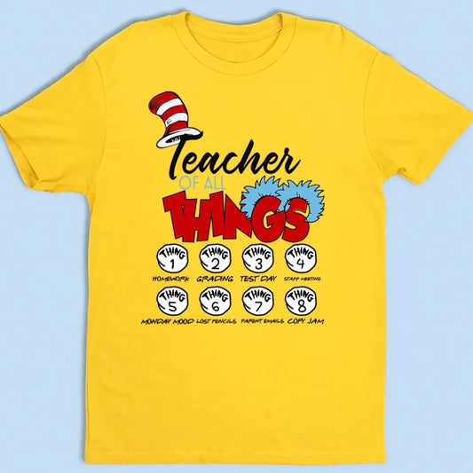 Teacher of All Things Shirt – Funny Custom T-Shirt with Things – Personalized Gift for Teachers, Educators & Staff  Ezcustomize
