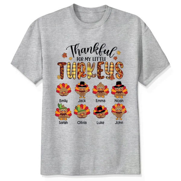 Thankful For My Little TurKeys - Personalized Custom T Shirt - Thanksgiving Gift For Grandma/Nana/Mimi, Mom, Wife, Grandparent