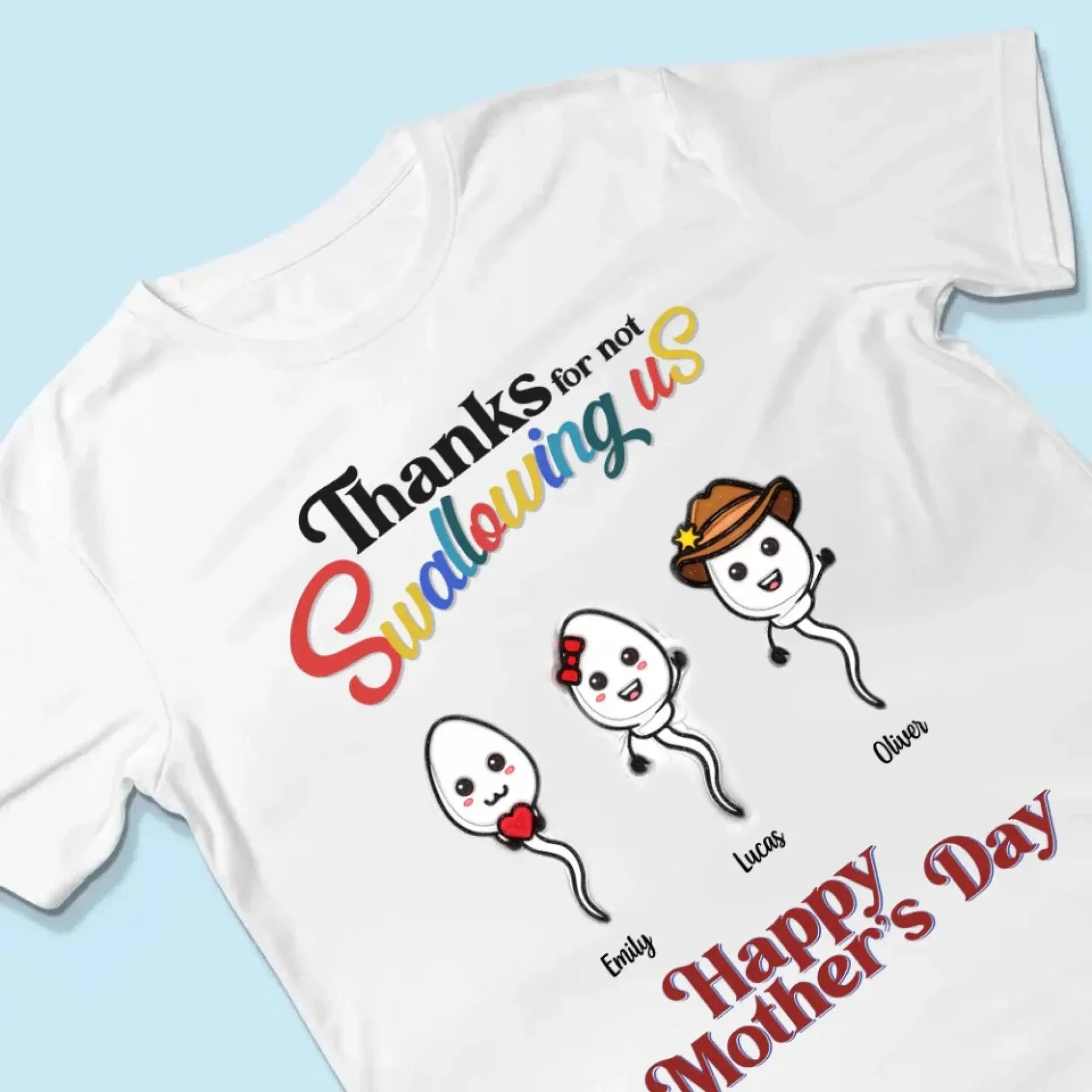 "Thanks for Not Swallowing Us" – Funny Personalized T-Shirt, Mother’s Day Gift for Mom/Grandma  Ezcustomize