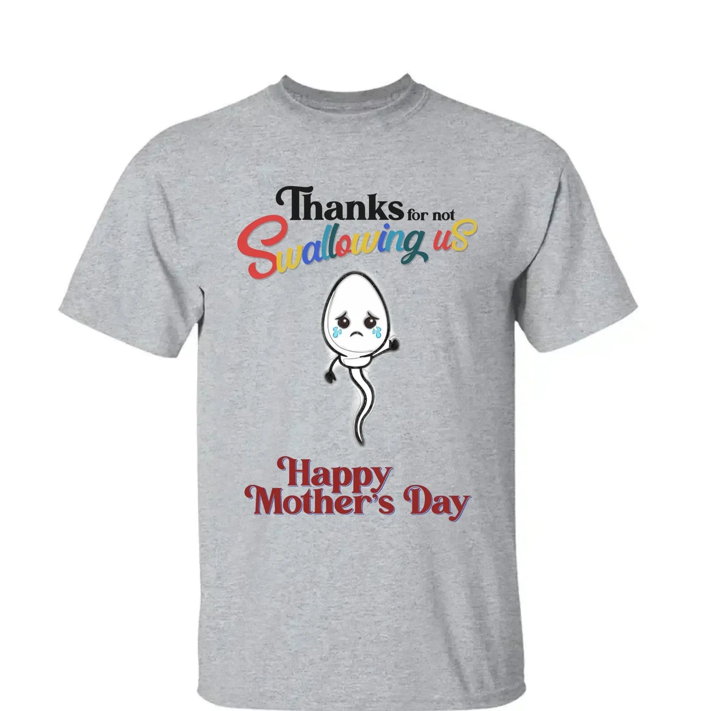 "Thanks for Not Swallowing Us" – Funny Personalized T-Shirt, Mother’s Day Gift for Mom/Grandma  Ezcustomize