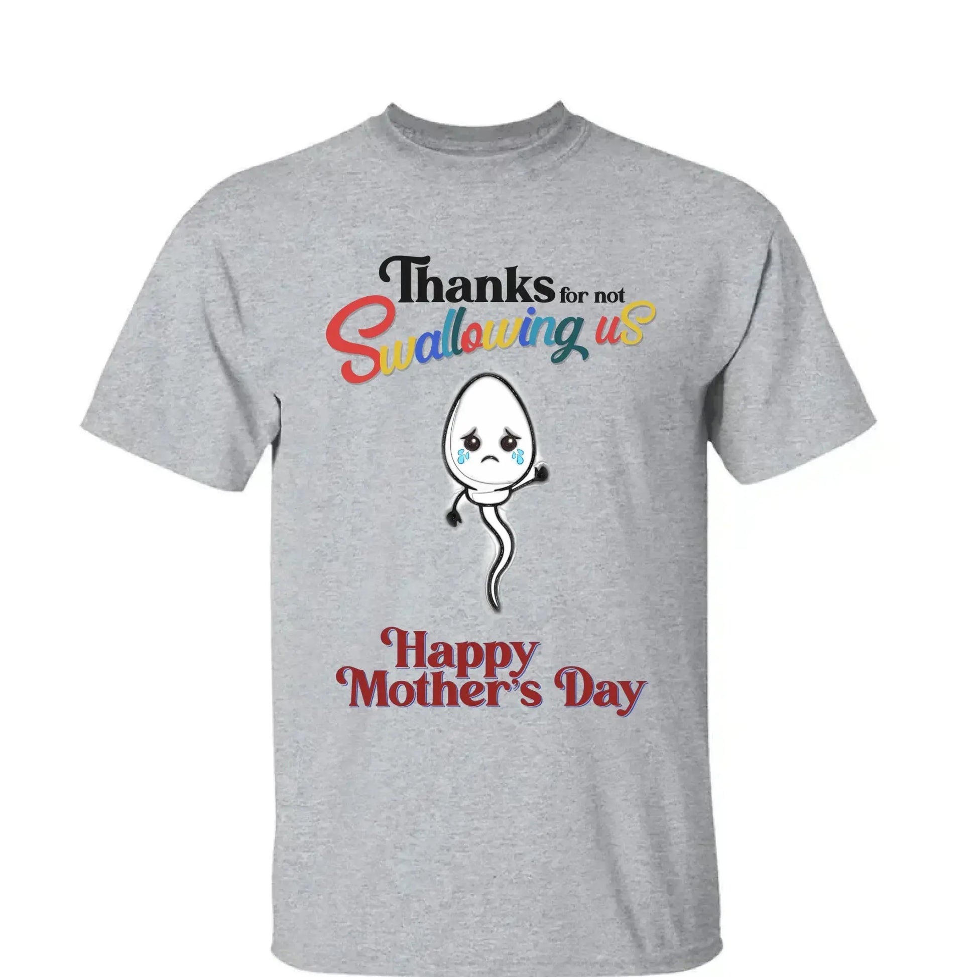"Thanks for Not Swallowing Us" – Funny Personalized T-Shirt, Mother’s Day Gift for Mom/Grandma  Ezcustomize
