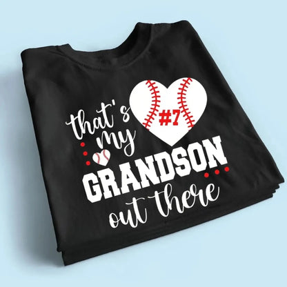 That’s My Grandson Out There Shirt – Personalized Sports T-Shirt – Custom Gift for Soccer, Football, Baseball, Softball, or Basketball Grandma/Mom  Ezcustomize