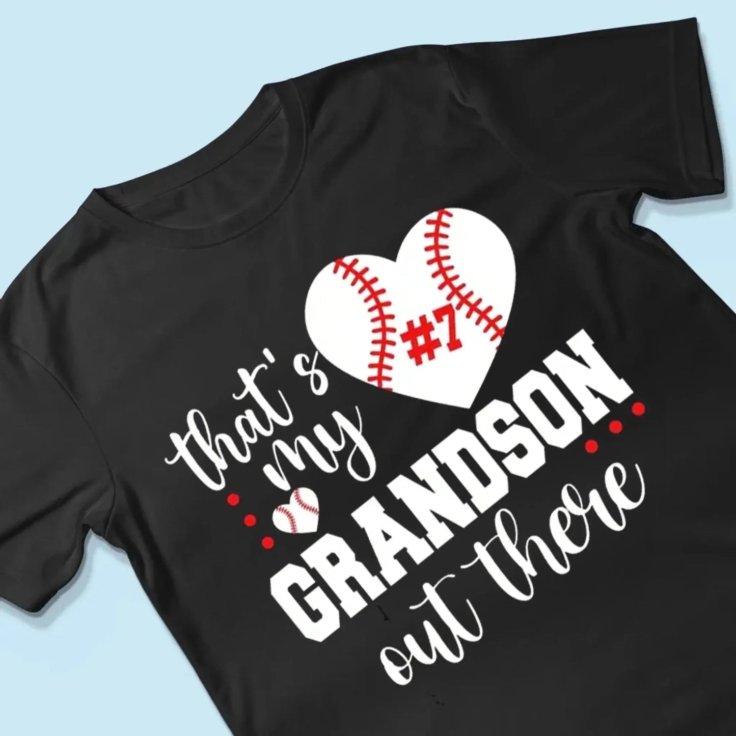 That’s My Grandson Out There Shirt – Personalized Sports T-Shirt – Custom Gift for Soccer, Football, Baseball, Softball, or Basketball Grandma/Mom  Ezcustomize