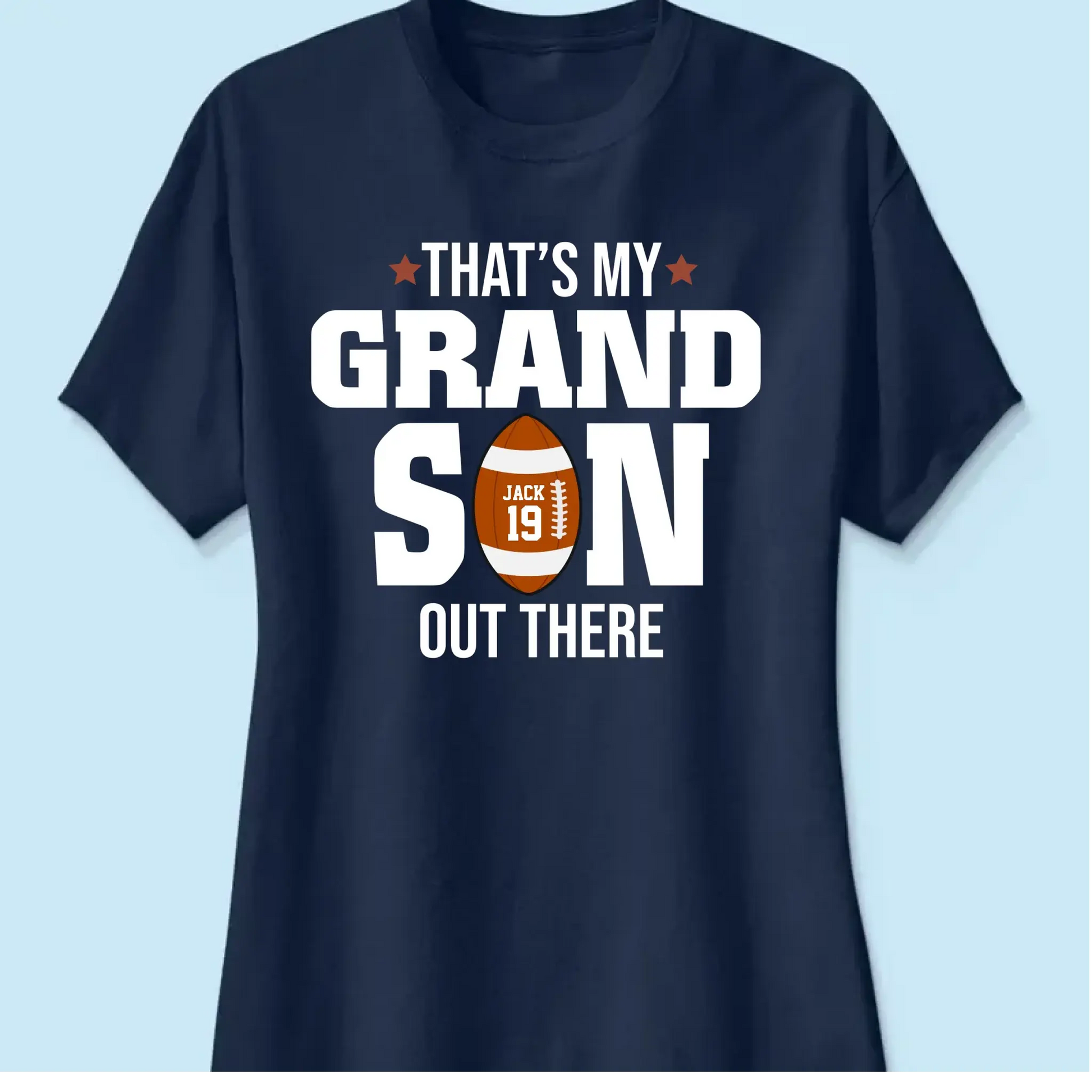 That’s My Grandson Out There Shirt – Personalized T-Shirt – Custom Football Gift for Sport Grandma, Mama, or Family Fans  Ezcustomize