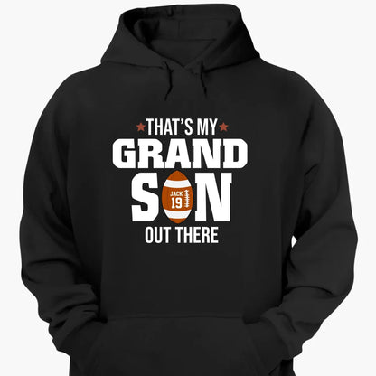That’s My Grandson Out There Shirt – Personalized T-Shirt – Custom Football Gift for Sport Grandma, Mama, or Family Fans  Ezcustomize