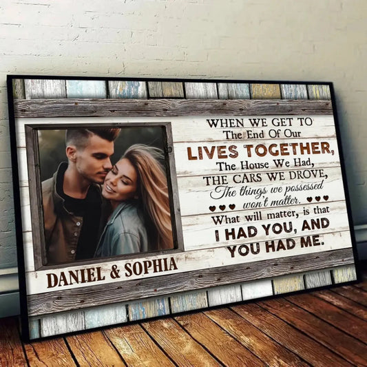 The End of Our Lives Together Wall Art – Personalized Couple Photo Poster/Canvas, Romantic Gift for Anniversary, Husband & Wife, Valentine’s Day  Ezcustomize