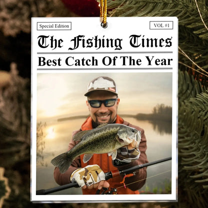 The Fishing Times – Best Catch of the Year – Personalized Acrylic Photo Ornament, Gift for Couples & Families  Ezcustomize