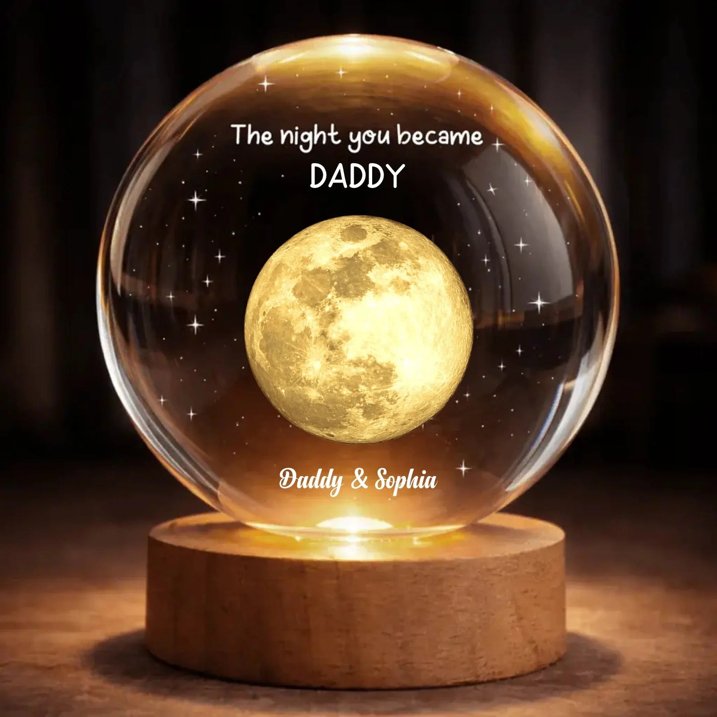 The Night You Became My Daddy Custom Moon Phase - Personalized Crystal Ball Lamp - Gift for Dad, New Dad, New Parent, Husband  Ezcustomize