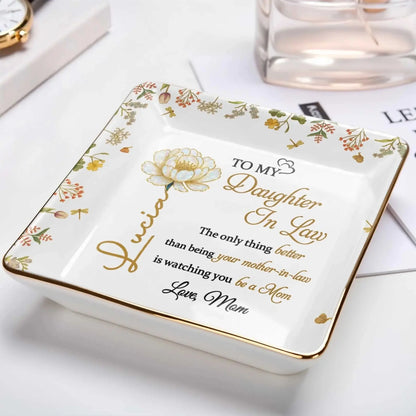 The Only Thing Better Than Being Your Mother In Law – Personalized Ceramic Jewelry Dish – Meaningful Birthday & Wedding Gift for Daughter in Law  Ezcustomize