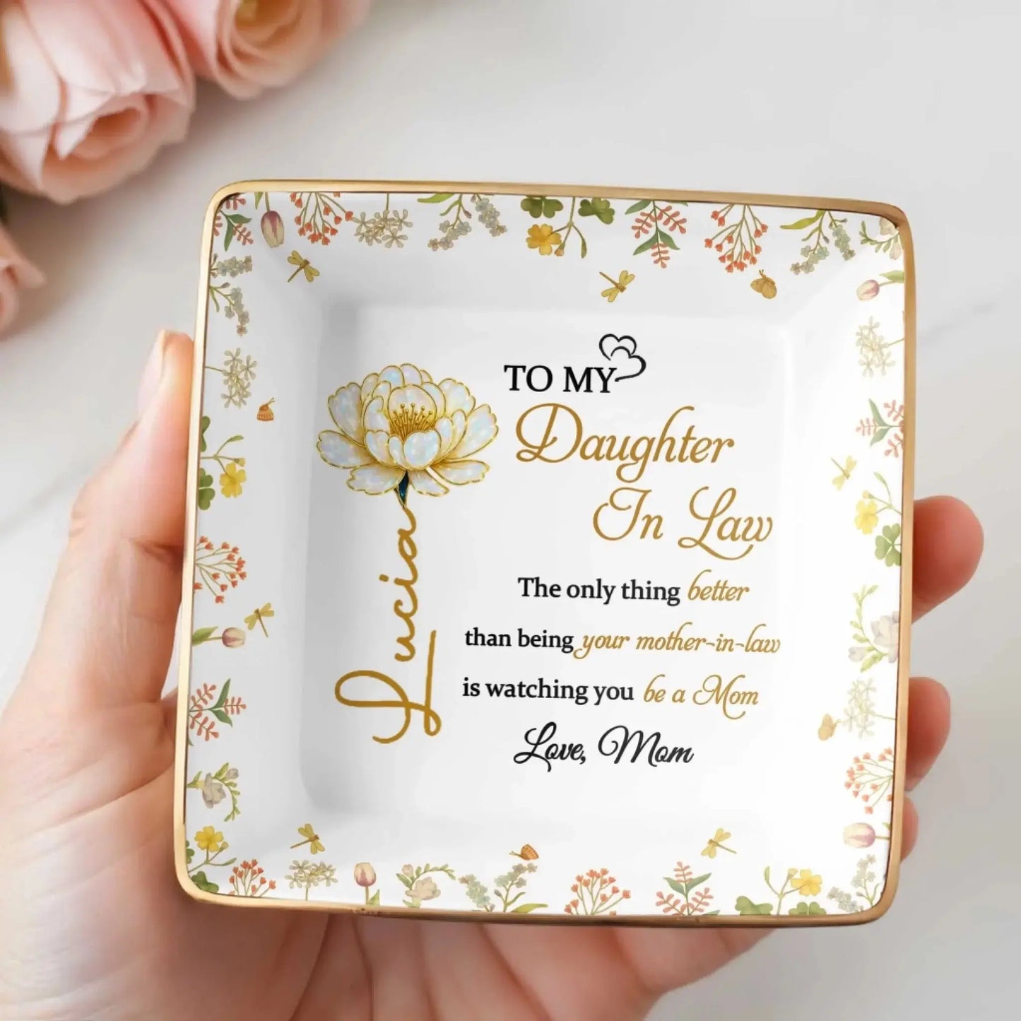 The Only Thing Better Than Being Your Mother In Law – Personalized Ceramic Jewelry Dish – Meaningful Birthday & Wedding Gift for Daughter in Law  Ezcustomize