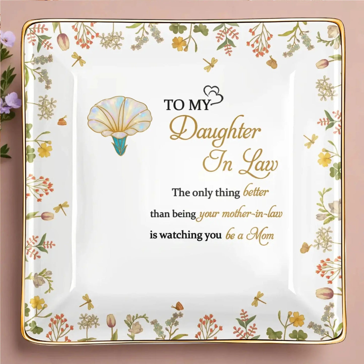The Only Thing Better Than Being Your Mother In Law – Personalized Ceramic Jewelry Dish – Meaningful Birthday & Wedding Gift for Daughter in Law  Ezcustomize