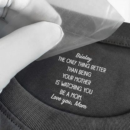 Watching-You-Be-A-Mom-1st-Mother_S-Day-Gift_-Custom-Hidden-Message-Personalized-Shirt_3