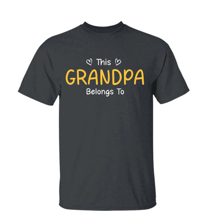 This Grandpa Belongs To T-Shirt – Personalized Shirt with Kids’ Names – Custom Gift for Grandpa, Dad  Ezcustomize
