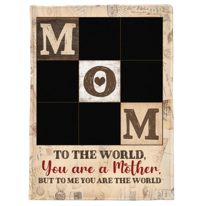 To Me You Are the World Blanket – Personalized Custom Blanket – Best Gift for Mom or Mother on Mother’s Day or Birthday  Ezcustomize