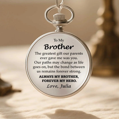 To My Brother - Personalized Pocket Watch – Meaningful Gift for Brother  Ezcustomize