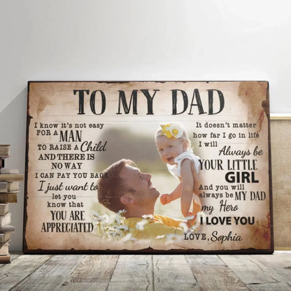 To My Dad - Personalized Poster/Canvas Prints - Custom Photo & Name, Special Gift for Dad, Father’s Day & Birthday  Ezcustomize