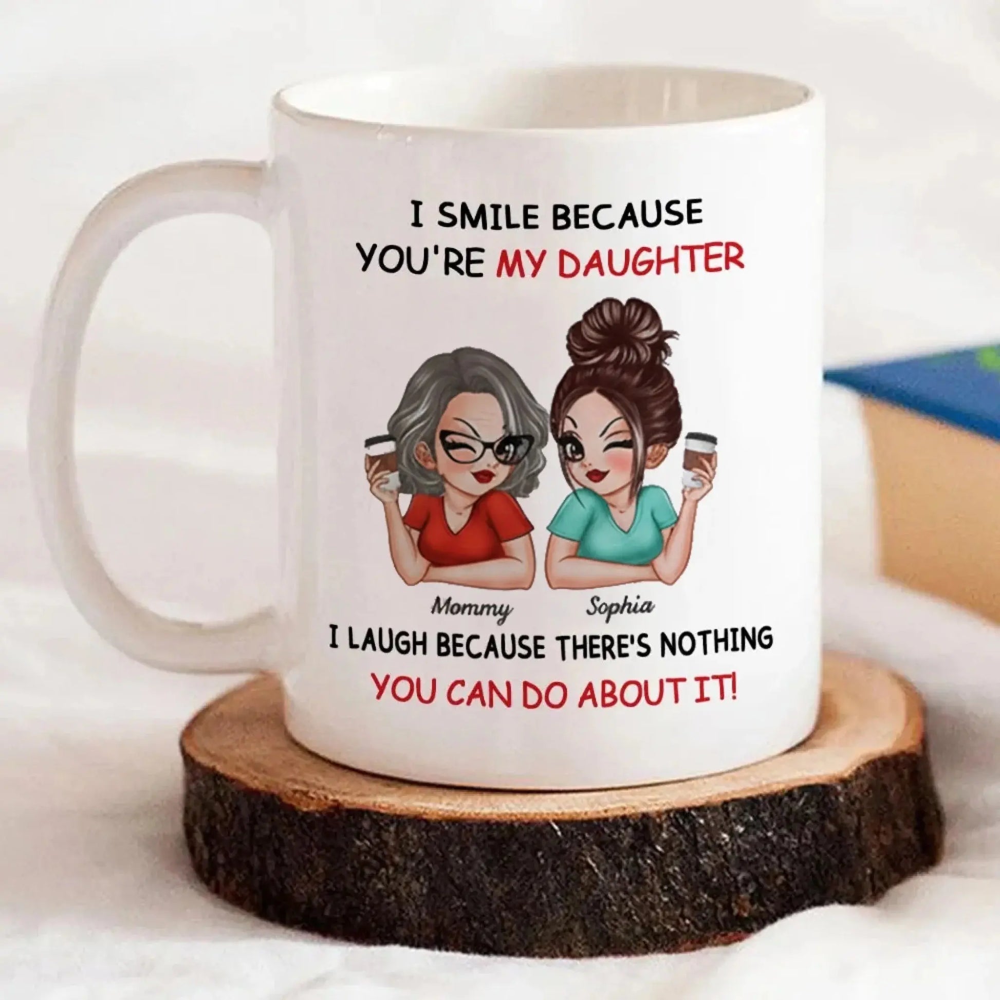 To My Daughter From Mom Personalized Mug – Funny Custom Coffee Cup, Heartfelt Mother and Daughter Gift  Ezcustomize
