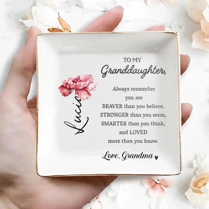 To My Granddaughterr Always Remember You Are Braver – Personalized Custom Jewelry Dish – Inspirational Birthday & Keepsake Gift for Granddaughters  Ezcustomize