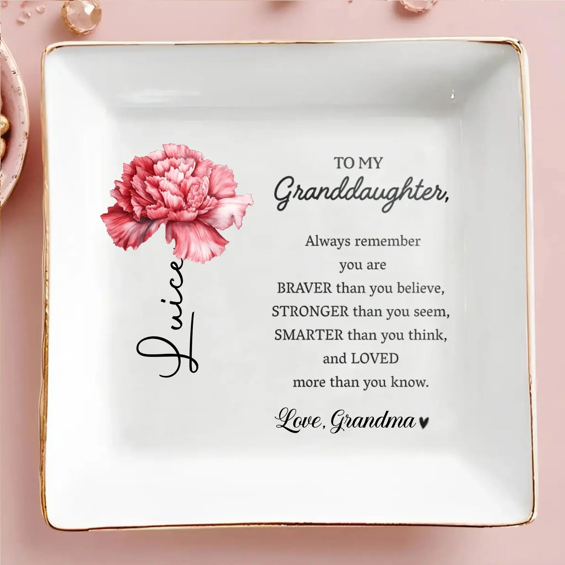 To My Granddaughterr Always Remember You Are Braver – Personalized Custom Jewelry Dish – Inspirational Birthday & Keepsake Gift for Granddaughters  Ezcustomize