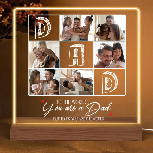 To The World You Are A Dad Photo LED Light – Personalized Night Lamp with Custom Pictures, Gift for Dad from Kids for Father's Day or Birthday  Ezcustomize
