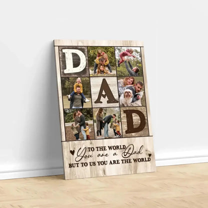 "To Us, You Are the World" – Custom Name Gift for Dad, Family, Meaningful Wall Art Decor - Personalized Poster/Canvas Print  Ezcustomize