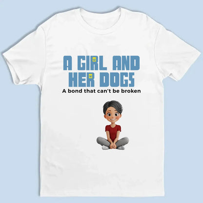 Unbreakable Bond With My Dogs- Personalized Shirt  Ezcustomize