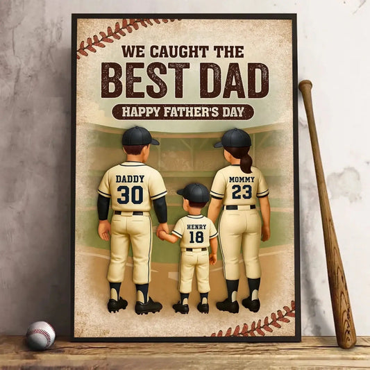 We Caught the Best Dad Baseball Personalized Poster, Fathers' Day Gift for Dad  Ezcustomize