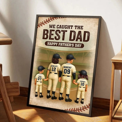 We Caught the Best Dad Baseball Personalized Poster, Fathers' Day Gift for Dad  Ezcustomize