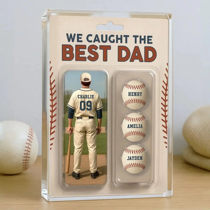 We Caught the Best Dad/Grandpa Baseball Figure – Personalized Acrylic Block Plaque – Custom Gift for Baseball-Loving Fathers & Grandpas  Ezcustomize