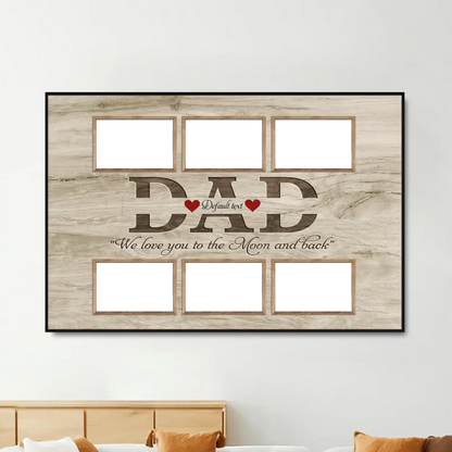 We Love You to the Moon and Back - Custom Dad Poster/Canvas, Perfect Father’s Day Gift  Ezcustomize