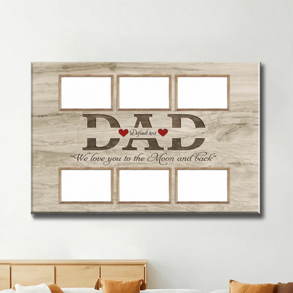 We Love You to the Moon and Back - Custom Dad Poster/Canvas, Perfect Father’s Day Gift  Ezcustomize