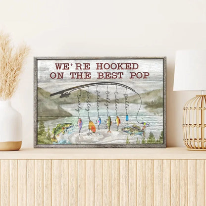 We’re Hooked on Daddy Fishing Art – Personalized Poster/Canvas – Custom Father’s Day Gift for Dad or Grandpa  Ezcustomize