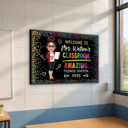 Welcome to My Classroom – Amazing Things Happen Here Personalized Poster, Custom Teacher Wall Art, Motivational Back to School Gift  Ezcustomize