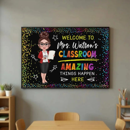 Welcome to My Classroom – Amazing Things Happen Here Personalized Poster, Custom Teacher Wall Art, Motivational Back to School Gift  Ezcustomize